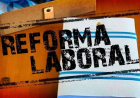 CLAROSCUROS DE LA REFORMA LABORAL